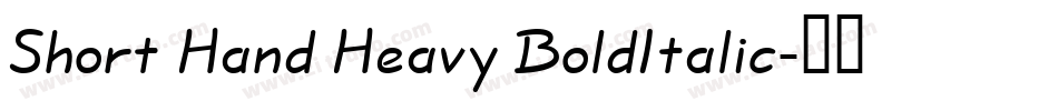 Short Hand Heavy BoldItalic字体转换
